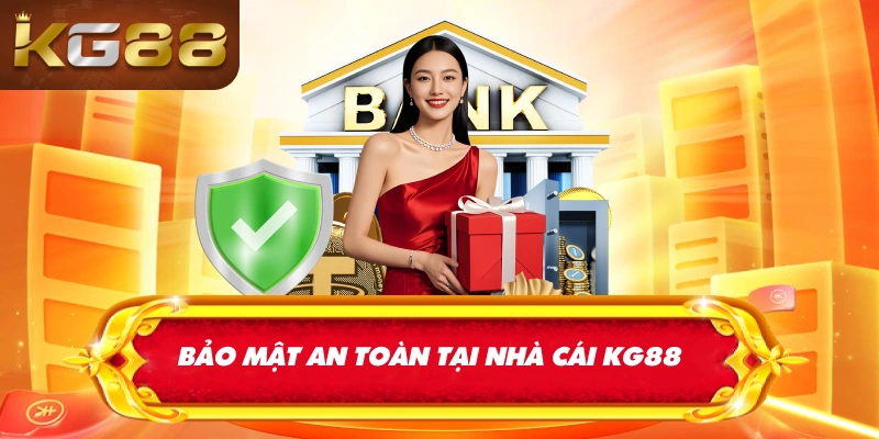 Bảo mật an toàn tại nhà cái KG88